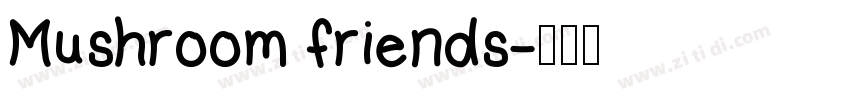 Mushroom friends字体转换